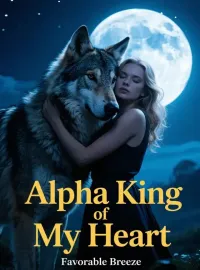Alpha King of My Heart Novel Cover
