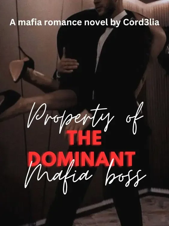 Property of the Dominant Mafia Boss Novel Cover