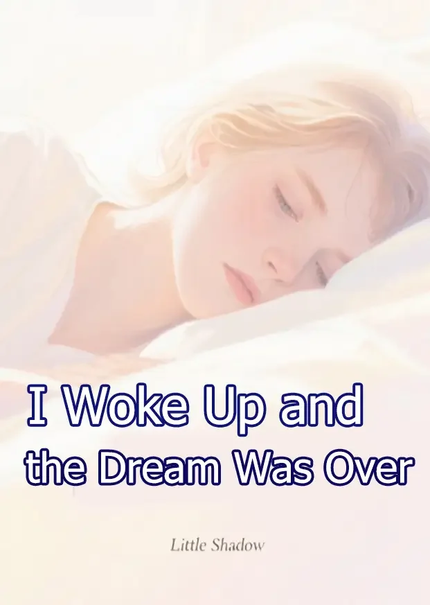 I Woke Up and the Dream Was Over Novel Cover