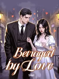 Betrayed by Love Novel Cover