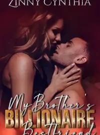 My Brother's Billionaire Bestfriend Novel Cover