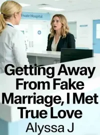 Getting Away From Fake Marriage, I Met True Love Novel Cover