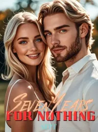 Seven Years for Nothing Novel Cover