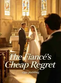 The Fiancé's Cheap Regret Novel Cover
