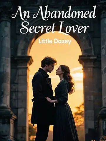 An Abandoned Secret Lover Novel Cover