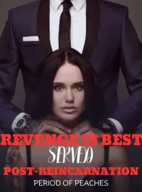 Revenge Is Best Served Post-reincarnation Novel Cover
