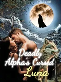 Deadly Alpha's Cursed Luna Novel Cover
