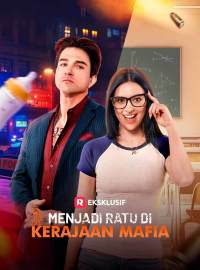 Menjadi Ratu di Kerajaan MafiaDrama Pendek