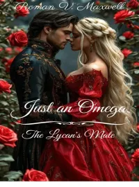Just an Omega; The Lycan's Mate Novel Cover