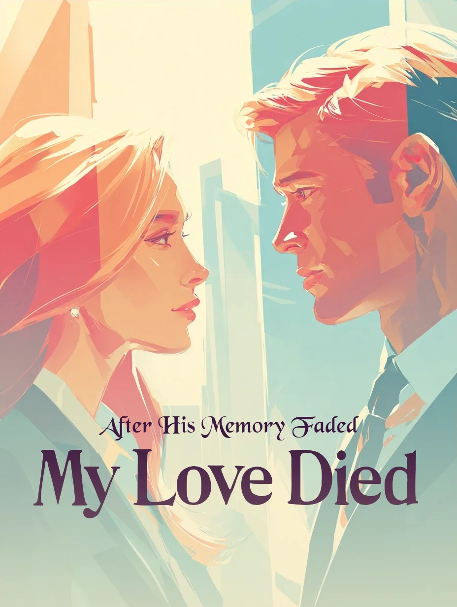 After His Memory Faded, My Love Died Novel Cover