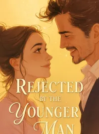Rejected by the Younger Man Novel Cover