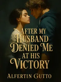 After My Husband Denied Me At His Victory Novel Cover