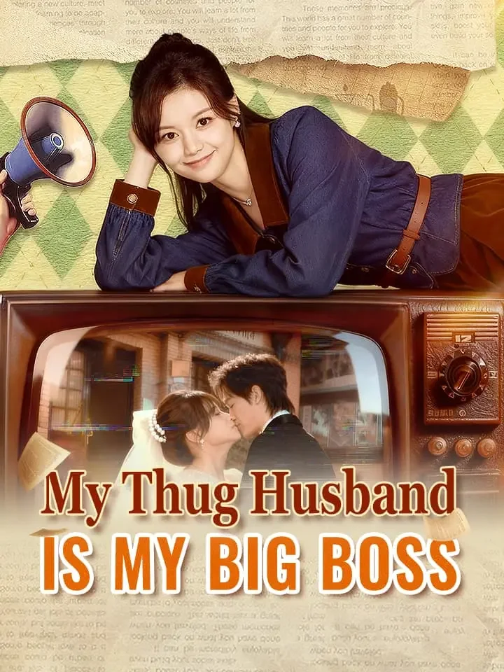 My Thug Husband Is My Big BossMini Series