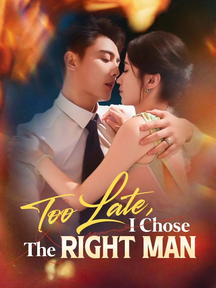 ​Too Late, I Chose The Right ManMini Series