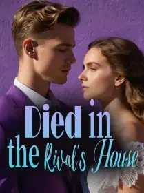 Died in the Rival's House