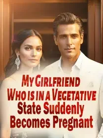 My Girlfriend Who is in a Vegetative State Suddenly Becomes Pregnant