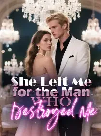 She Left Me for the Man Who Destroyed Me Novel Cover