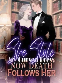 She Stole My Cursed Dress—Now Death Follows Her