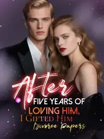 After five years of loving him I gifted him divorce papers Novel Cover
