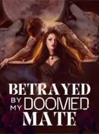 Betrayed By My Doomed Mate Novel Cover