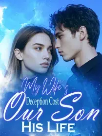 My Wife’s Deception Cost Our Son His Life Novel Cover