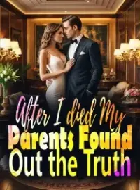 After I Died, My Parents Found Out the Truth Novel Cover