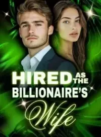 Hired As The Billionaire's Wife Novel Cover