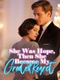 She Was Hope, Then She Became My Greatest Regret