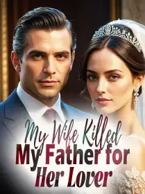 My Wife Killed My Father for Her Lover Novel Cover