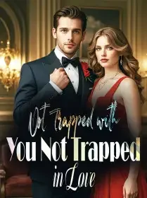 Not Trapped with You, Not Trapped in Love Novel Cover
