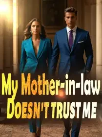 My Mother-in-law Doesn't Trust Me Novel Cover