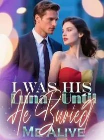 I Was His Luna—Until He Buried Me Alive Novel Cover
