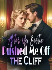 After My Bestie Pushed Me Off the Cliff Novel Cover