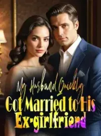 My Husband Quickly Got Married to His Ex-girlfriend Novel Cover