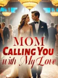 Mom, Calling You with My Love Novel Cover