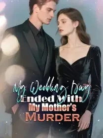 My Wedding Day Ended With My Mother’s Murder Novel Cover