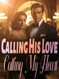 Calling His Love, Calling My Heart Novel Cover
