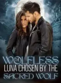 The Wolfless Luna Chosen by the Sacred Wolf Novel Cover