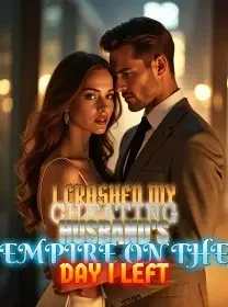 I Crashed My Cheating Husband's Empire on the Day I Left Novel Cover