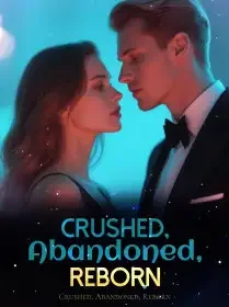 Crushed, Abandoned, Reborn Novel Cover