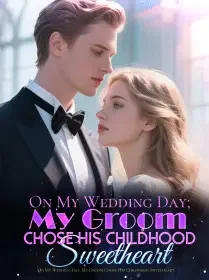On My Wedding Day, My Groom Chose His Childhood Sweetheart