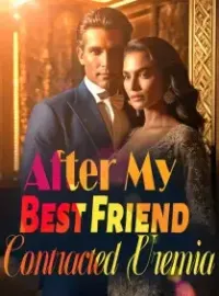 After My Best Friend Contracted Uremia Novel Cover