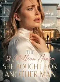 The $8 Million House She Bought For Another Man Novel Cover
