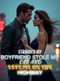 Stranded My Boyfriend Stole My Car and Left Me on the Highway Novel Cover