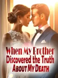 When My Brother Discovered the Truth About My Death Novel Cover