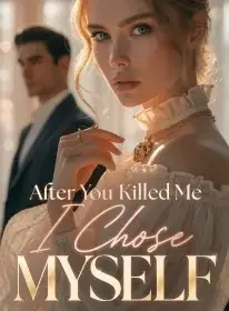 After You Killed Me, I Chose Myself Novel Cover