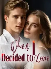 When I Decided to Leave Novel Cover