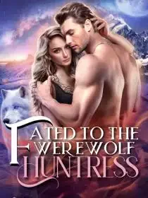 Fated To The Werewolf Huntress