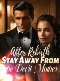 After Rebirth, Stay Away From the Devil Mother Novel Cover
