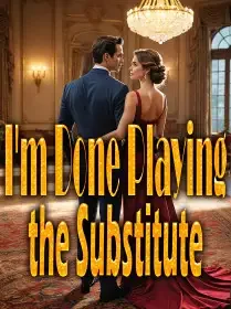 I'm Done Playing the Substitute Novel Cover